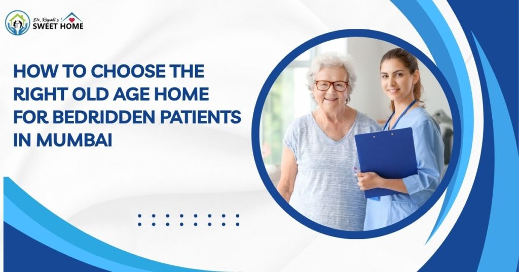 Old Age Home for Bedridden Patients