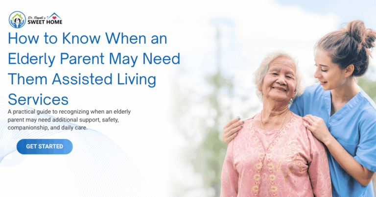 How to Know When an Elderly Parent May Need Assisted Living