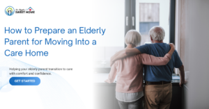 Elderly parent preparing to move into a care home with family