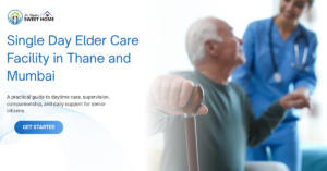 Senior man receiving daytime elder care and support in Thane and Mumbai